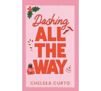 Dashing All The Way: A Spicy Age Gap Holiday Romance
