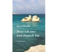 Dass Ich Eins Und Doppelt Bin (ebook)