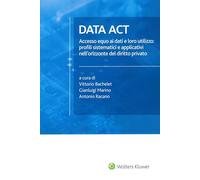 Data Act. Accesso equo ai dati e loro utilizzo: profili sistematici e applicativi nell’orizzonte del diritto privato
