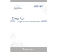 Data act: il regolamento europeo sui dati (Tech e-law)