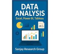Data Analysis: with Excel, Power BI, and Tableau (Technical Skill Books By Sanjay Mandavi)