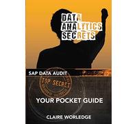 Data Analytics Secrets: Your guide to SAP data analytics
