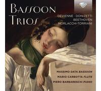 Piero Barbareschi; Mario Carbotta; Massimo Data - BASSOON TRIOS: Devienne, Donizetti, Beethoven