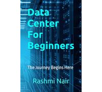 Data Center For Beginners: The Journey Begins Here: 3 (Data Centers - Careers)