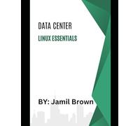 Data Center Linux Essentials (Engineering Fully Automated Data Centers)