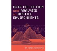 Data Collection and Analysis in Hostile Environments