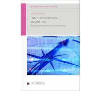 Data Commodification and the Law: Navigating Data Markets and Data Protection