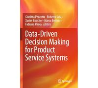 Data-Driven Decision Making for Product Service Systems