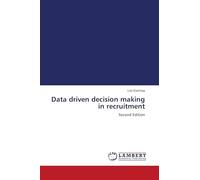 Data driven decision making in recruitment: Second Edition