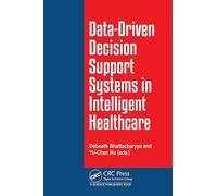 Data-Driven Decision Support System in Intelligent HealthCare