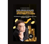 Data-Driven Dollars: The Rise of Predictive Investment Systems (AI & Money Market)