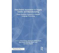 Data-Driven Innovation in Supply Chains and Manufacturing: From Predictive Analytics to Natural Language Processing
