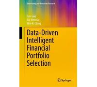 Data-Driven Intelligent Financial Portfolio Selection (Uncertainty and Operations Research)