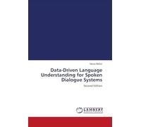 Data-Driven Language Understanding for Spoken Dialogue Systems: Second Edition
