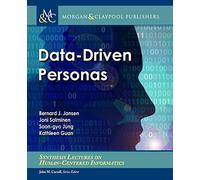 Data-Driven Personas (Synthesis Lectures on Human-Centered Informatics)