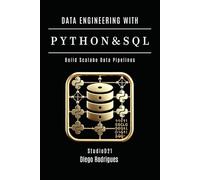DATA ENGINEERING WITH PYTHON & SQL: Build Scalable Data Pipelines (Data Extreme USA)