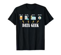 Data Geek Inteligencia empresarial Analítica Estadísticas Humor Camiseta