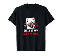 Data is My Ace in The Hole Data Science Juego de Cartas Camiseta