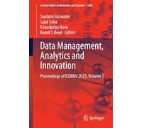 Data Management, Analytics and Innovation: Proceedings of ICDMAI 2025, Volume 3: 1368 (Lecture Notes in Networks and Systems, 1368)