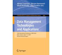 Data Management Technologies and Applications: 13th International Conference, DATA 2024, Dijon, France, July 9-11, 2024, Revised Selected Papers: 2883 ... in Computer and Information Science, 2883)