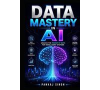 Data Mastery in AI