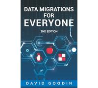 Data Migrations for Everyone Second Edition