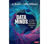 Data Minds: How Today’s Teachers Can Prepare Students for Tomorrow’s World