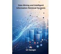 Data Mining and Intelligent Information Retrieval Systems