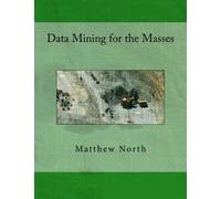 Data Mining for the Masses