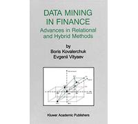 Data Mining in Finance: Advances in Relational and Hybrid Methods: 547 (The Springer International Series in Engineering and Computer Science)