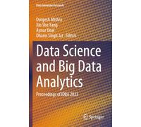Data Science and Big Data Analytics: Proceedings of IDBA 2023 (Data-Intensive Research)