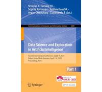 Data Science and Exploration in Artificial Intelligence: Second International Conference, CODE-AI 2025, Dubai, United Arab Emirates, April 7-8, 2025, ... in Computer and Information Science, 2689)