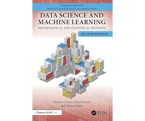 Data Science and Machine Learning: Mathematical and Statistical Methods, Second Edition (Chapman & Hall/CRC Machine Learning & Pattern Recognition)