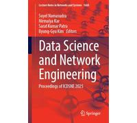 Data Science and Network Engineering: Proceedings of ICDSNE 2025: 1668 (Lecture Notes in Networks and Systems, 1668)