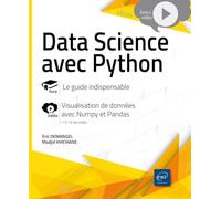 Data Science avec Python: Livre avec complément vidéo : Visualisation de données avec Numpy et Pandas