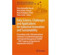Data Science, Challenges and Applications for Industrial Innovation and Sustainability: Proceedings of the 19th International Conference on Industrial ... and Communications Technologies, 280)