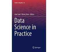 Data Science in Practice: 46 (Studies in Big Data)