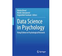 Data Science in Psychology: Using Python in Psychological Research