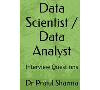 Data Scientist / Data Analyst: Interview Questions (Interview Preparation Guides)
