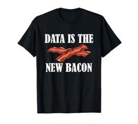 Data Scientist Humor Data es la Nueva estadística de Tocino Camiseta