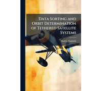 Data Sorting and Orbit Determination of Tethered Satellite Systems