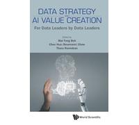 Data Strategy And Ai Value Creation: For Data Leaders By Data Leaders