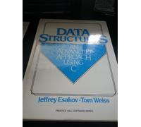 Data Structures: An Advanced Approach Using C (Prentice-hall Software Series)