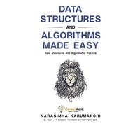 Data Structures and Algorithms Made Easy: Data Structures and Algorithmic Puzzles