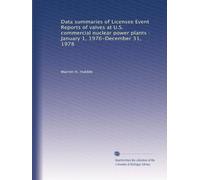 Data summaries of Licensee Event Reports of valves at U.S. commercial nuclear power plants : January 1, 1976-December 31, 1978: Volume 1