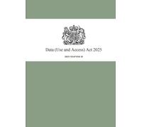 Data (Use and Access) Act 2025: Published June 2025