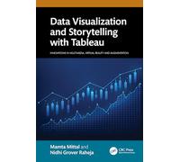 Data Visualization and Storytelling with Tableau (Innovations in Multimedia, Virtual Reality and Augmentation)