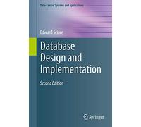 Database Design and Implementation – Data-Centric Systems and Applications – Segunda edición