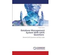 Database Management System With GATE Questions: Related GATE Questions and SQL Codes