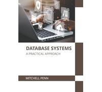 Database Systems: A Practical Approach